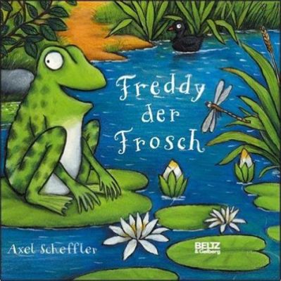  Fearless Freddy: Der unfurchtbare Frosch – Ein Meisterwerk der literarischen Amphibienkunst